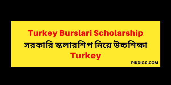 Turkey Burslari Scholarship