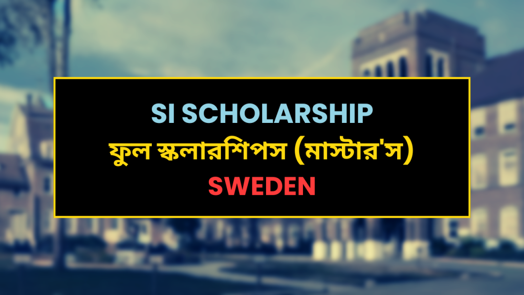 Swedish Institute (SI) Scholarship