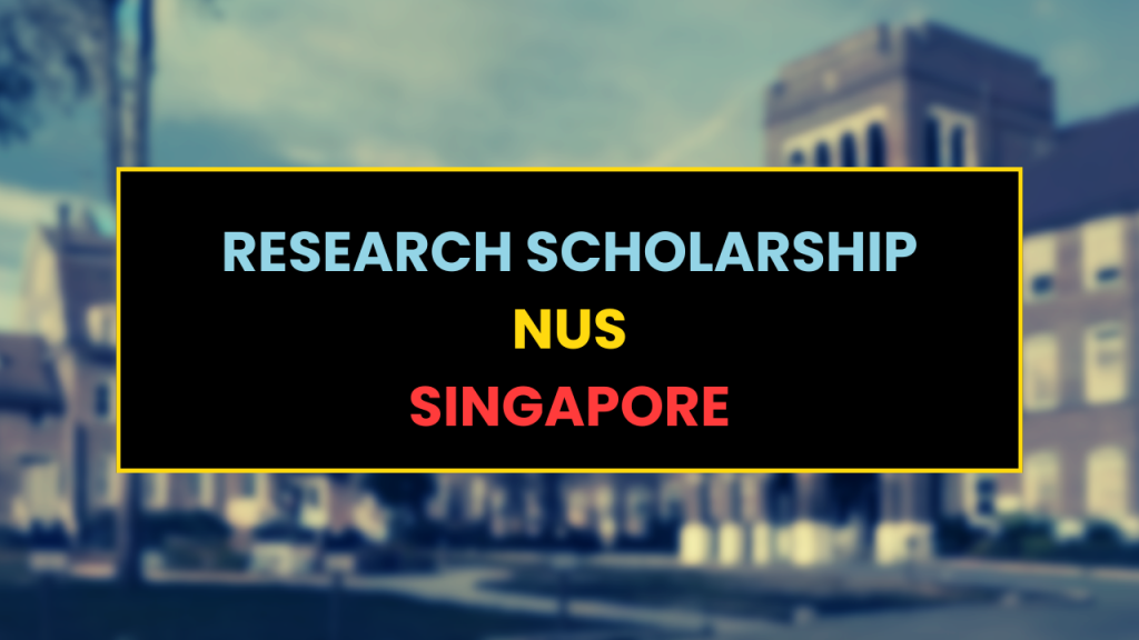 NUS Research Scholarship